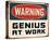 Warning Genius At Work 2-null-Stretched Canvas