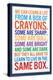 We Can Learn a lot From a Box of Crayons-null-Stretched Canvas