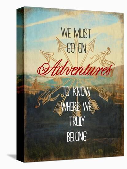 We Must Go on Adventures-Evangeline Taylor-Stretched Canvas