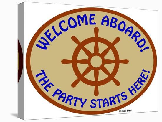 Welcome Aboard Party-Mark Frost-Premier Image Canvas