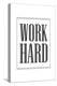 Work Hard-null-Stretched Canvas