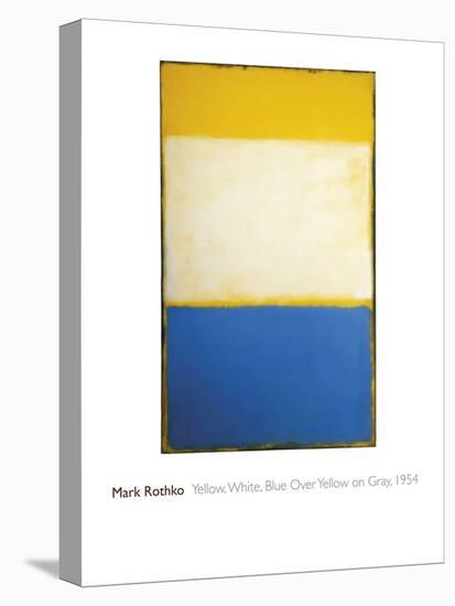Yellow, White, Blue Over Yellow on Gray, 1954-Mark Rothko-Stretched Canvas
