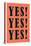 YES! YES! YES!-null-Stretched Canvas