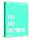 You are Inspiring-Kindred Sol Collective-Stretched Canvas