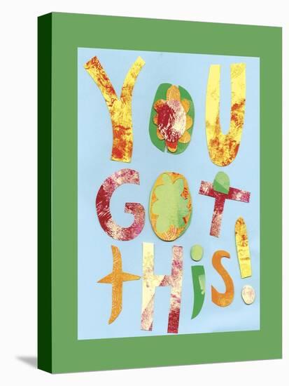 You Got This-Summer Tali Hilty-Premier Image Canvas