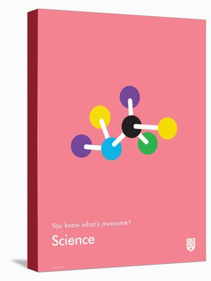 You Know What's Awesome? Science (Pink)-Wee Society-Stretched Canvas