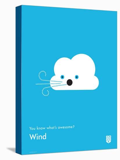 You Know What's Awesome? Wind (Blue)-Wee Society-Stretched Canvas