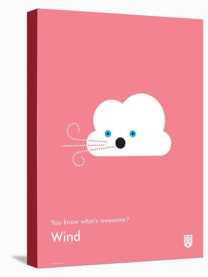 You Know What's Awesome? Wind (Pink)-Wee Society-Stretched Canvas