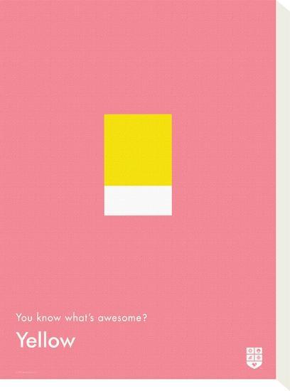 You Know What's Awesome? Yellow (Pink)-Wee Society-Stretched Canvas