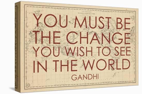 You must Be the Change You Wish to See in the World (Gandhi) - 1835, World Map-null-Premier Image Canvas