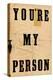You're My Person-null-Stretched Canvas