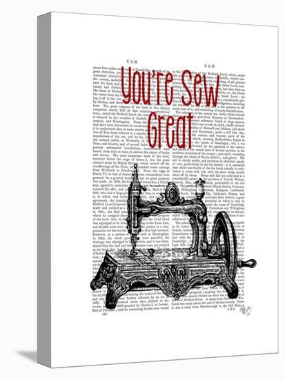 You're Sew Great Illustration-Fab Funky-Stretched Canvas