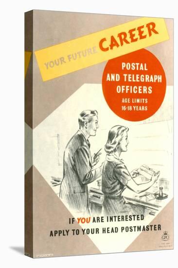 Your Future Career - Postal and Telegraph Officers-West One Studios-Stretched Canvas