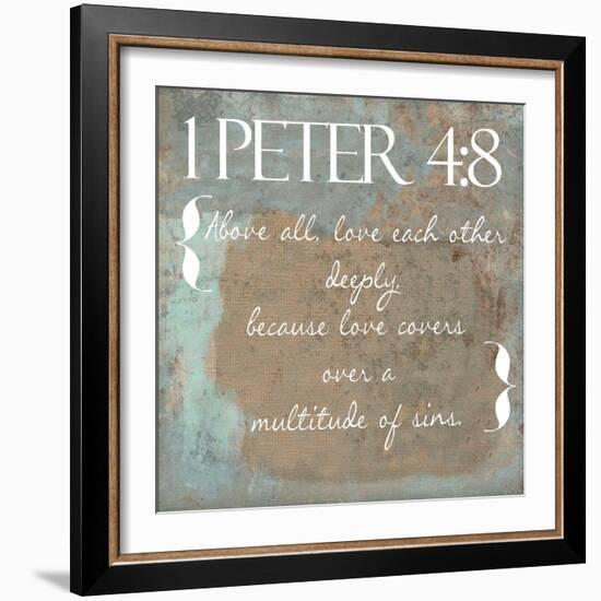 1 Peter 4-8-Taylor Greene-Framed Art Print