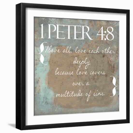 1 Peter 4-8-Taylor Greene-Framed Art Print