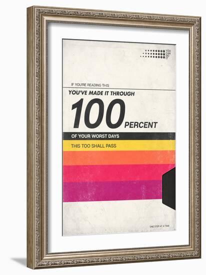 100 Percent Of Your Worst Days - VHS Tape-null-Framed Art Print