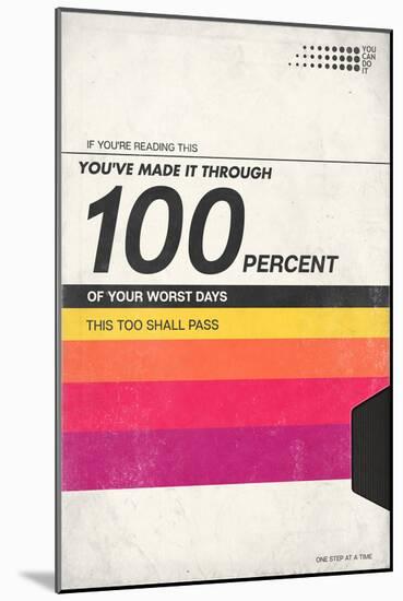 100 Percent Of Your Worst Days - VHS Tape-null-Mounted Art Print