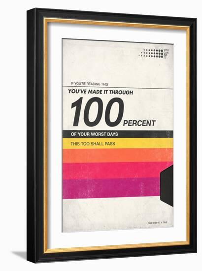 100 Percent Of Your Worst Days - VHS Tape-null-Framed Art Print