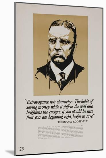 1920s American Banking Poster, Extravagence Rots Character, Teddy Roosevelt-null-Mounted Giclee Print