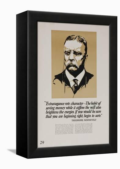 1920s American Banking Poster, Extravagence Rots Character, Teddy Roosevelt-null-Framed Premier Image Canvas