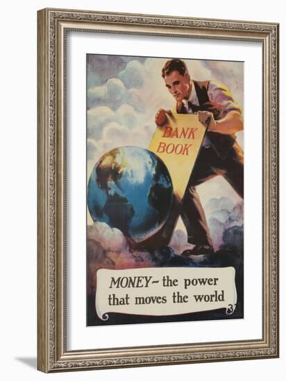 1920s American Banking Poster, Money, the Power That Moves the World-null-Framed Giclee Print