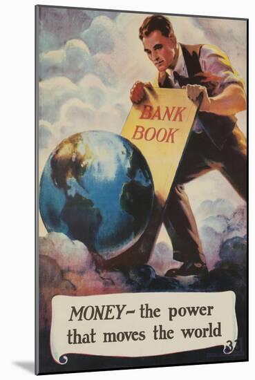 1920s American Banking Poster, Money, the Power That Moves the World-null-Mounted Giclee Print