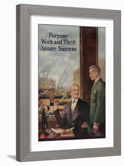 1920s American Banking Poster, Purpose, Work and Thrift Assure Success-null-Framed Giclee Print