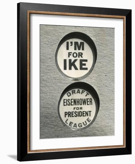 1948 Campaign Buttons of the 'Draft Eisenhower for President League'-null-Framed Photo