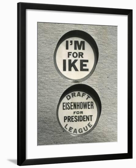 1948 Campaign Buttons of the 'Draft Eisenhower for President League'-null-Framed Photo