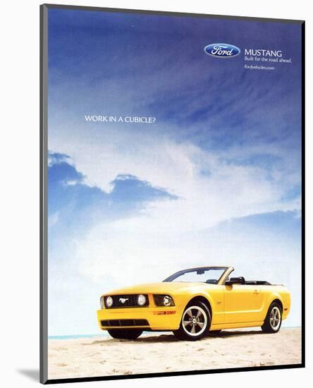 2005 Mustang-Work in a Cubicle-null-Mounted Art Print