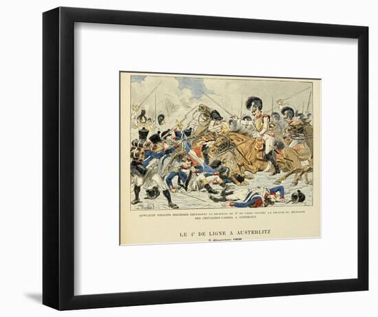 4th Line Infantry in Austerlitz, Dec. 2, 1805, from the Book 'Les Heros Du Siecle'-Louis Bombled-Framed Art Print