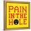 8-Bit Pixel-Art Pain in the Hole Message-wongstock-Framed Stretched Canvas