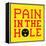 8-Bit Pixel-Art Pain in the Hole Message-wongstock-Framed Stretched Canvas