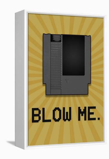 8-Bit Video Game Cartridge Blow Me-null-Framed Stretched Canvas