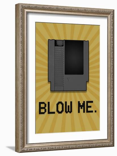 8-Bit Video Game Cartridge Blow Me-null-Framed Premium Giclee Print