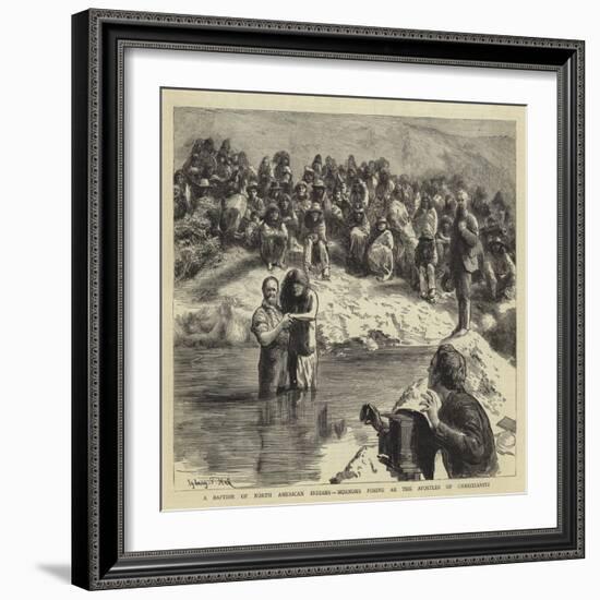 A Baptism of North American Indians, Mormons Posing as the Apostles of Christianity-Sydney Prior Hall-Framed Giclee Print