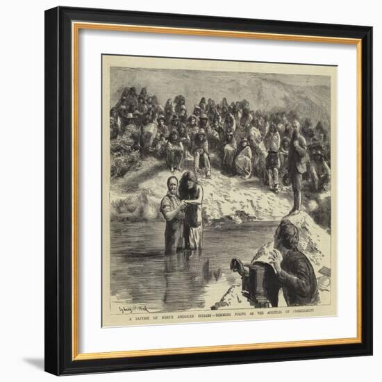 A Baptism of North American Indians, Mormons Posing as the Apostles of Christianity-Sydney Prior Hall-Framed Giclee Print