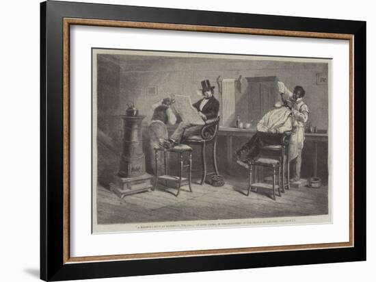 A Barber's Shop at Richmond, Virginia-Eyre Crowe-Framed Giclee Print