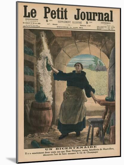 A Bicentenary, Two Hundred Years Ago Precisely, Dom Perignon, a Benedictine Monk of Hautvillers,…-French School-Mounted Giclee Print