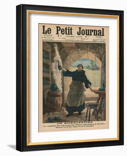 A Bicentenary, Two Hundred Years Ago Precisely, Dom Perignon, a Benedictine Monk of Hautvillers,…-French School-Framed Giclee Print