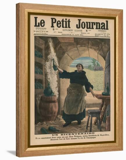 A Bicentenary, Two Hundred Years Ago Precisely, Dom Perignon, a Benedictine Monk of Hautvillers,…-French School-Framed Premier Image Canvas