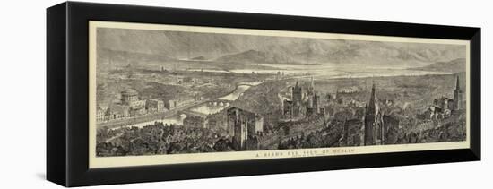 A Bird's Eye View of Dublin-Henry William Brewer-Framed Premier Image Canvas