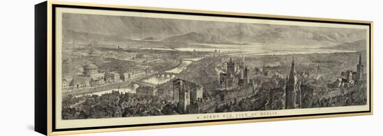 A Bird's Eye View of Dublin-Henry William Brewer-Framed Premier Image Canvas