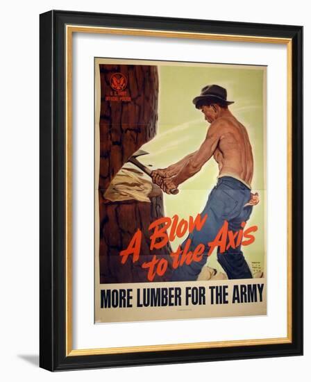 "A Blow to the Axis: More Lumber For the Army", 1943-Harold Schmidt-Framed Giclee Print