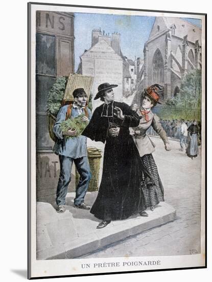 A Catholic Priest Is Stabbed by a Woman on the Street, France, 1897-Henri Meyer-Mounted Giclee Print