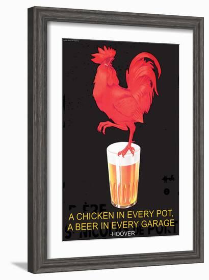 A Chicken in Every Pot, A Beer in Every Garage-null-Framed Art Print