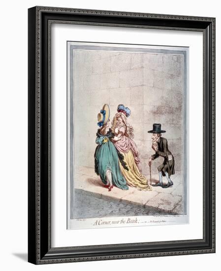 A Corner, Near the Bank or an Example for Fathers, 1797-James Gillray-Framed Giclee Print