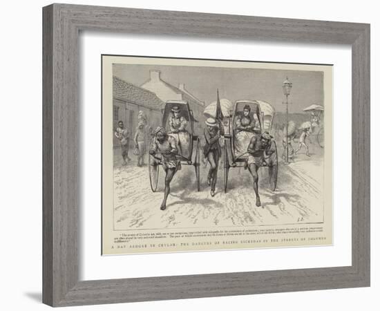 A Day Ashore in Ceylon, the Dangers of Racing Rickshas in the Streets of Colombo-null-Framed Giclee Print