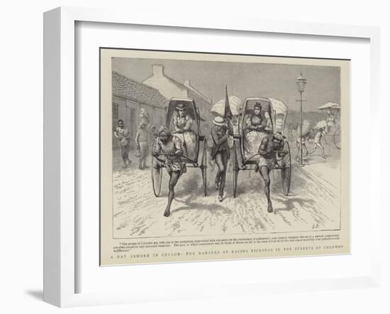 A Day Ashore in Ceylon, the Dangers of Racing Rickshas in the Streets of Colombo-null-Framed Giclee Print