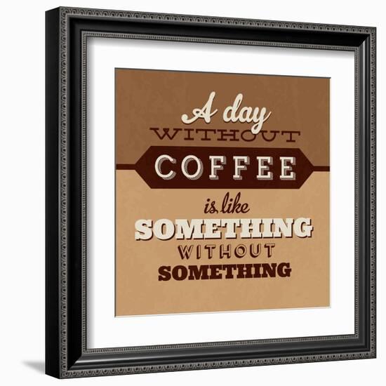 A Day Without Coffee-Lorand Okos-Framed Art Print